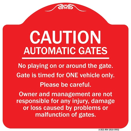 Signmission Caution Automatic Gates No Playing Gate Is Timed For One Vehicle Management Not Respo, RW-1818-9992 A-DES-RW-1818-9992